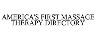 AMERICA'S FIRST MASSAGE THERAPY DIRECTORY