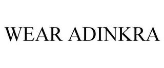 WEAR ADINKRA
