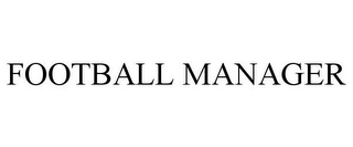 FOOTBALL MANAGER