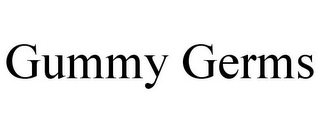 GUMMY GERMS