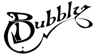 BUBBLY