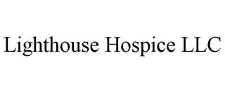LIGHTHOUSE HOSPICE LLC