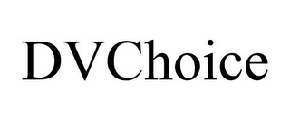 DVCHOICE