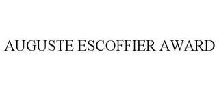 AUGUSTE ESCOFFIER AWARD