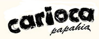 CARIOCA PAPAHIA