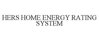 HERS HOME ENERGY RATING SYSTEM