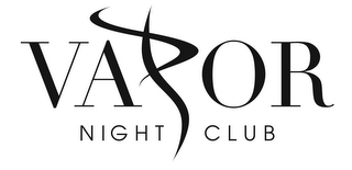 VAPOR NIGHT CLUB