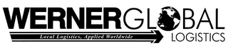 WERNER GLOBAL LOGISTICS LOCAL LOGISTICS, APPLIED WORLDWIDE