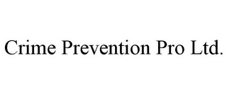 CRIME PREVENTION PRO LTD.