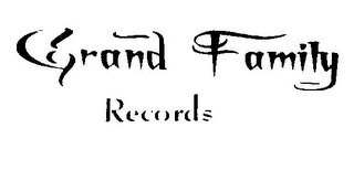 GRAND FAMILY RECORDS