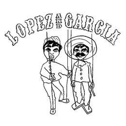LOPEZ AND GARCIA