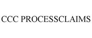 CCC PROCESSCLAIMS