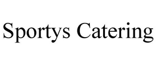 SPORTYS CATERING