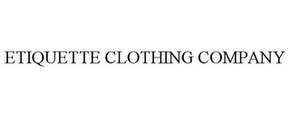 ETIQUETTE CLOTHING COMPANY