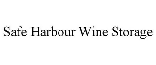 SAFE HARBOUR WINE STORAGE