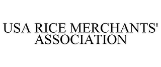 USA RICE MERCHANTS' ASSOCIATION