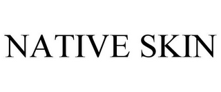 NATIVE SKIN