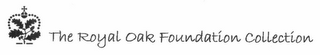 THE ROYAL OAK FOUNDATION COLLECTION