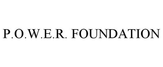 P.O.W.E.R. FOUNDATION