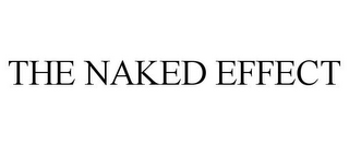 THE NAKED EFFECT