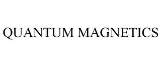 QUANTUM MAGNETICS