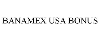 BANAMEX USA BONUS