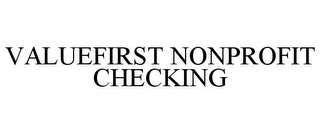 VALUEFIRST NONPROFIT CHECKING