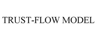 TRUST-FLOW MODEL