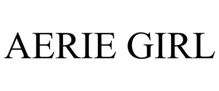 AERIE GIRL
