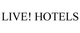 LIVE! HOTELS