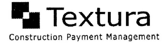 TEXTURA CONSTRUCTION PAYMENT MANAGEMENT