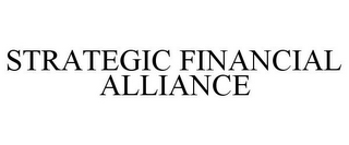 STRATEGIC FINANCIAL ALLIANCE