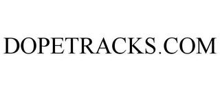 DOPETRACKS.COM