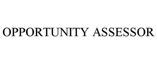 OPPORTUNITY ASSESSOR