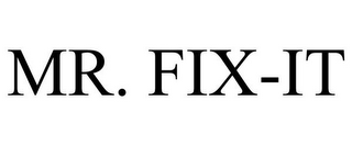 MR. FIX-IT