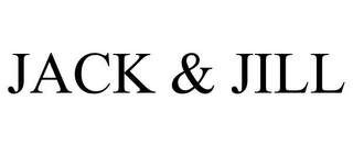 JACK & JILL