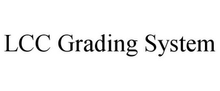 LCC GRADING SYSTEM