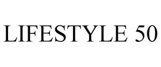 LIFESTYLE 50