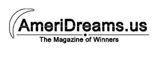 AMERIDREAMS.US THE MAGAZINE OF WINNERS