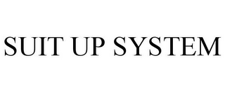 SUIT UP SYSTEM