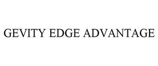 GEVITY EDGE ADVANTAGE