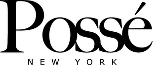 POSSÉ NEW YORK