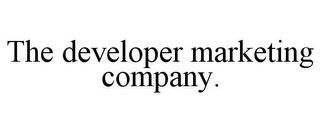 THE DEVELOPER MARKETING COMPANY.