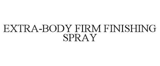 EXTRA-BODY FIRM FINISHING SPRAY