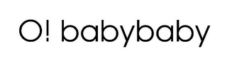 O! BABYBABY