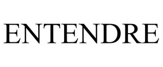 ENTENDRE