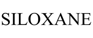 SILOXANE