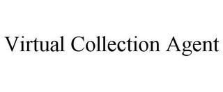 VIRTUAL COLLECTION AGENT