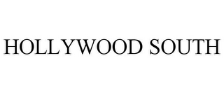 HOLLYWOOD SOUTH