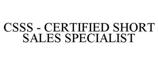 CSSS - CERTIFIED SHORT SALES SPECIALIST